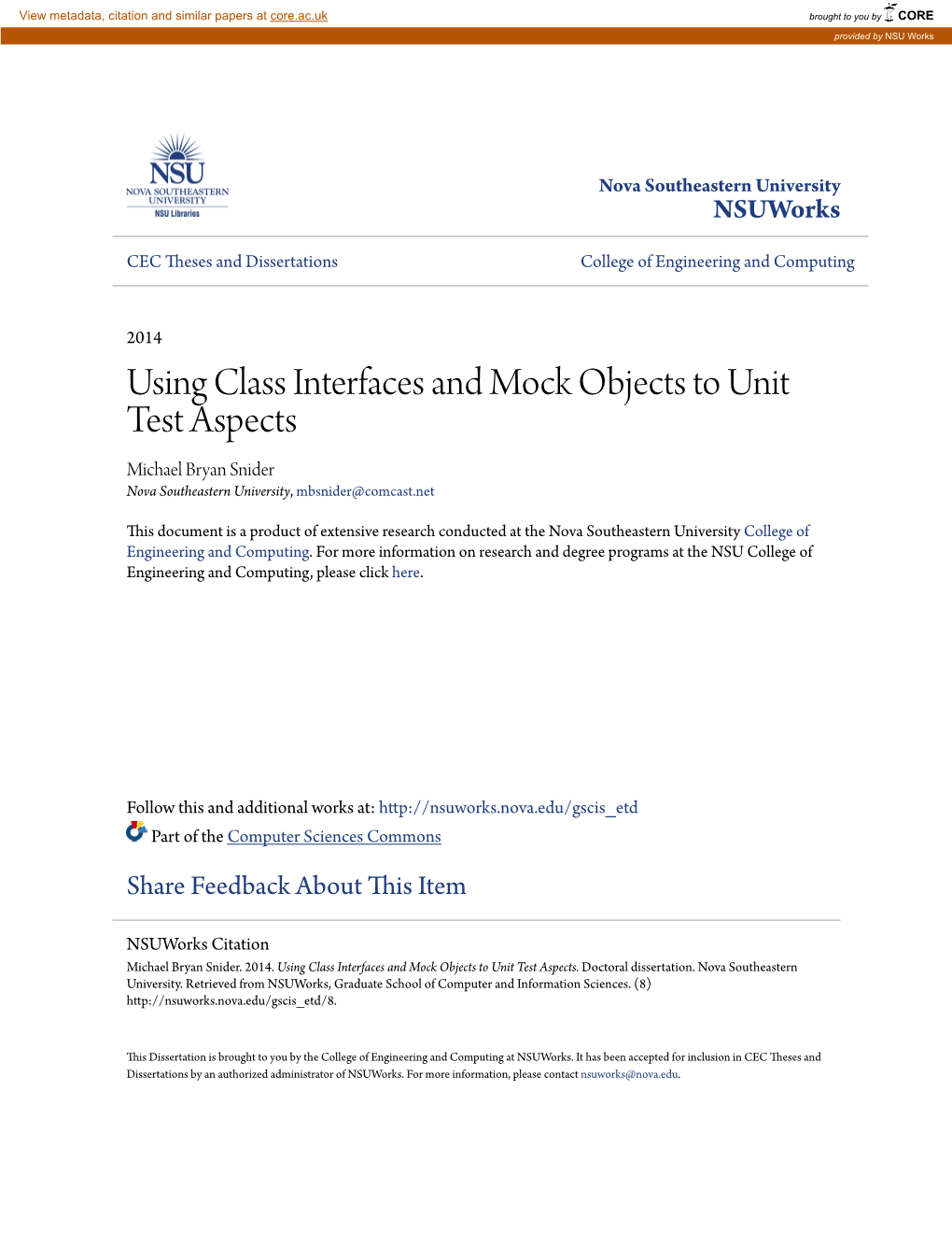 Using Class Interfaces and Mock Objects to Unit Test Aspects Michael Bryan Snider Nova Southeastern University, Mbsnider@Comcast.Net