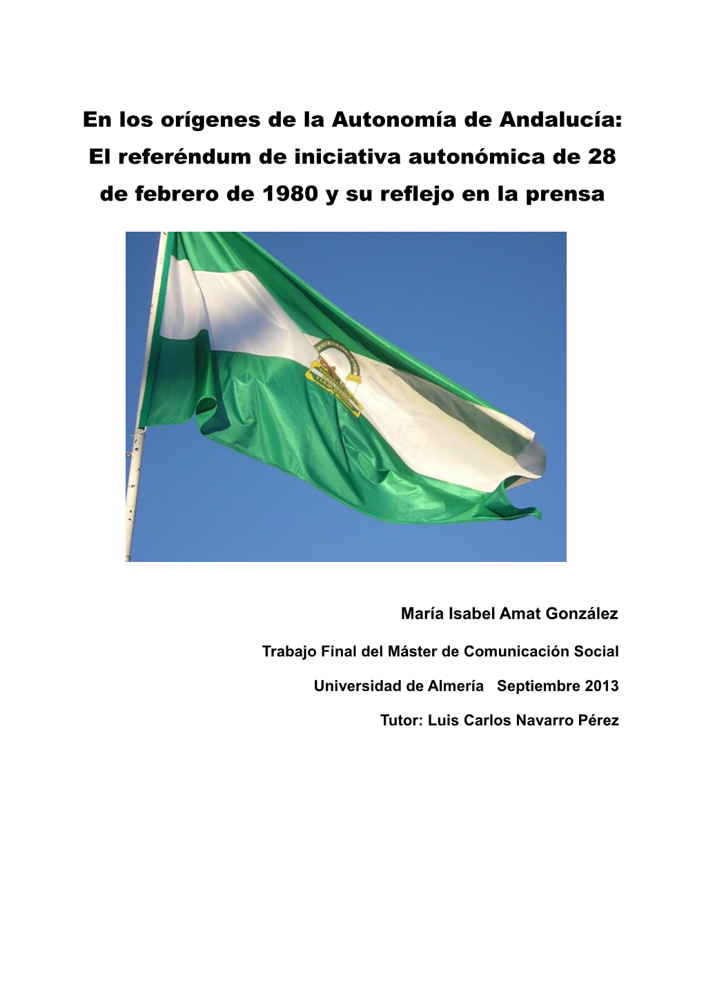 El Referéndum De Iniciativa Autonómica De 28 De Febrero De 1980 Y Su Reflejo En La Prensa