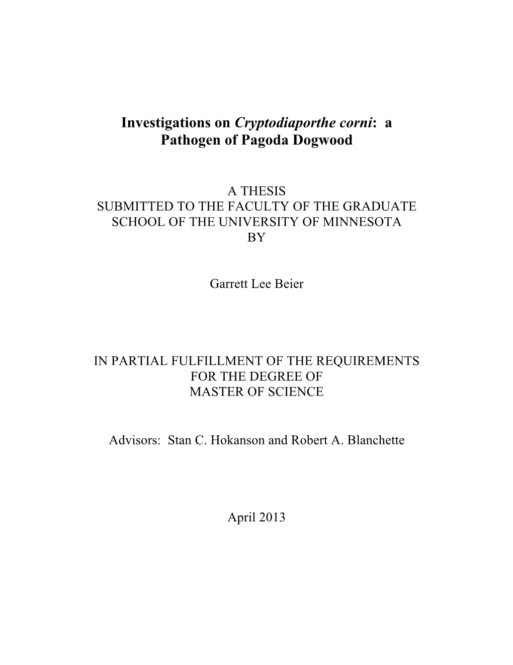 Investigations on Cryptodiaporthe Corni: a Pathogen of Pagoda Dogwood