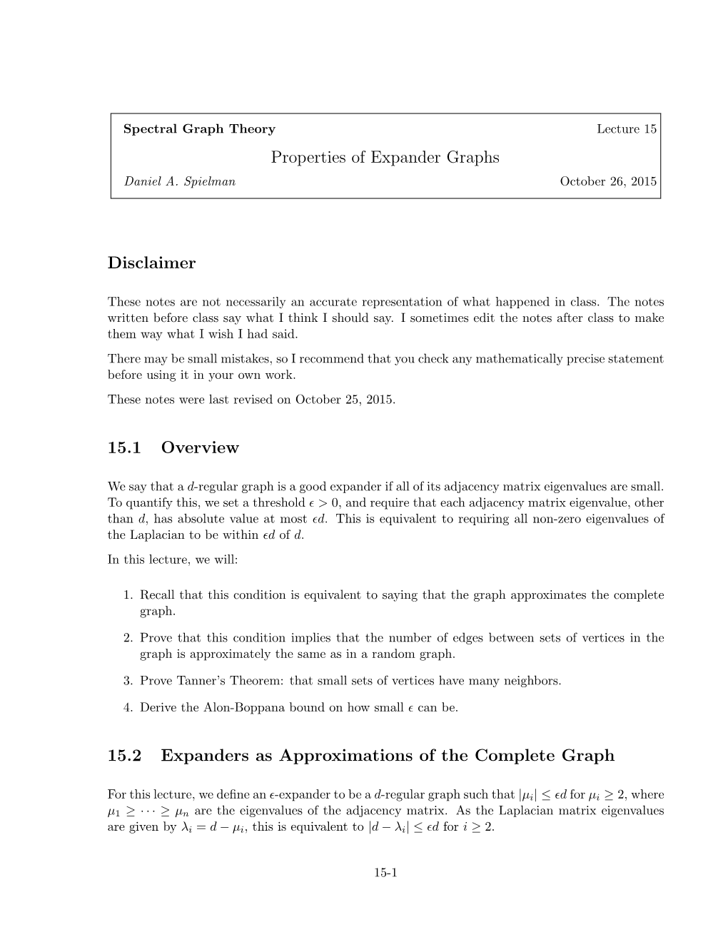 Properties of Expander Graphs Disclaimer 15.1 Overview 15.2 Expanders As Approximations of the Complete Graph