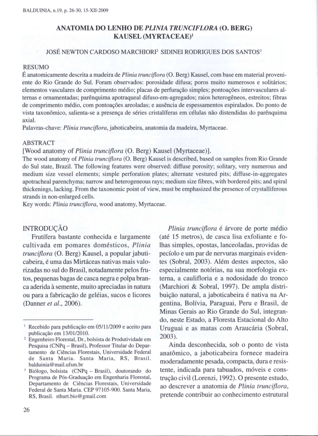 ANATOMIA DO LENHO DE PLINIA TRUNCIFLORA (O. BERG) KAUSEL (MYRTACEAE)L