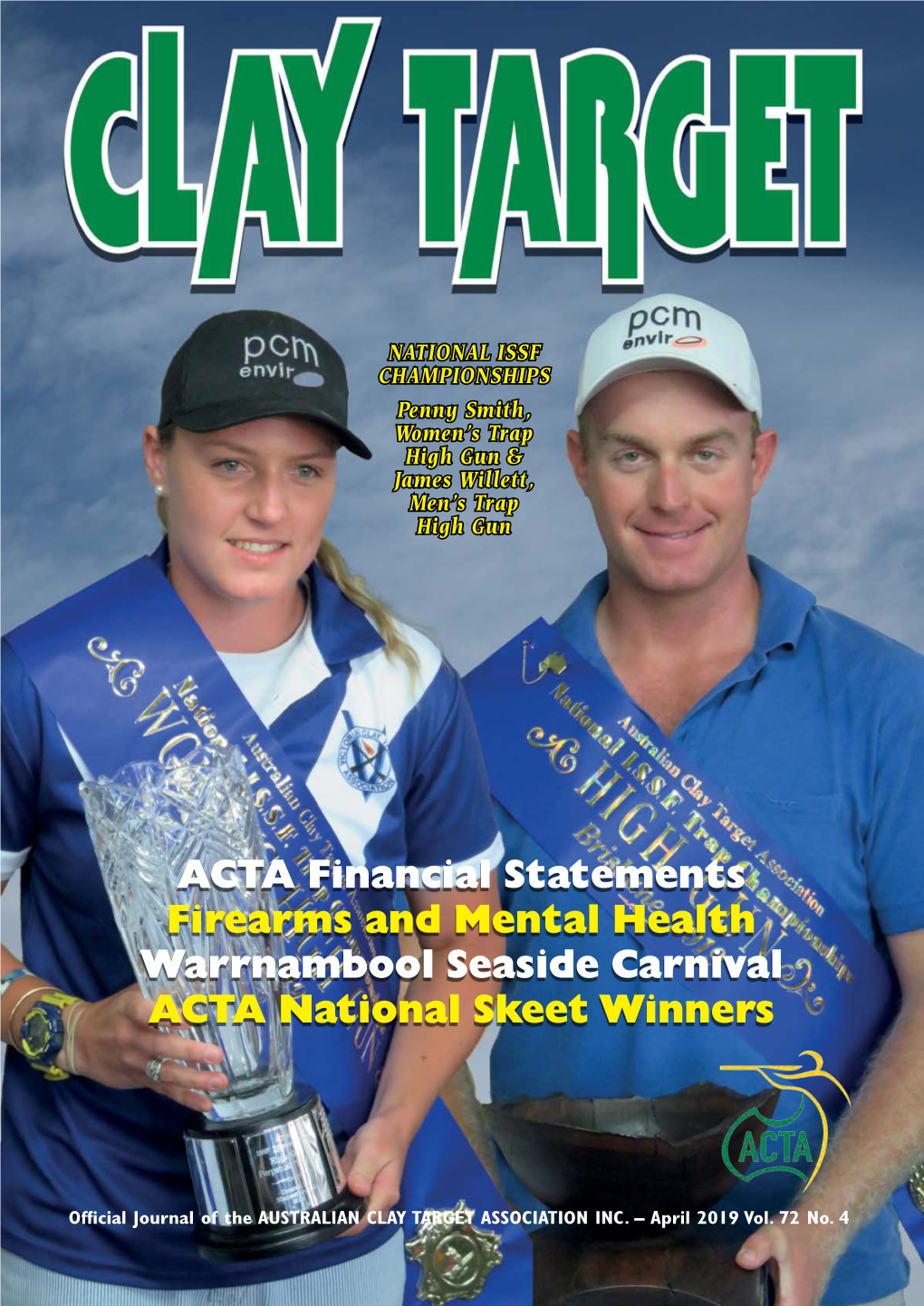 ACTA Financial Statements Firearms and Mental Health Warrnambool Seaside Carnival ACTA National Skeet Winners