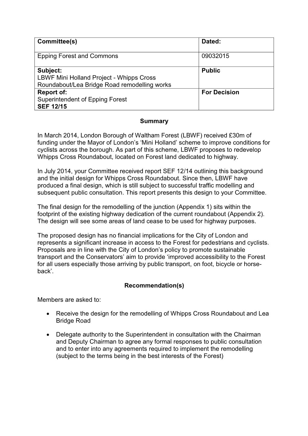 Whipps Cross Roundabout/Lea Bridge Road Remodelling Works Report Of: for Decision Superintendent of Epping Forest SEF 12/15