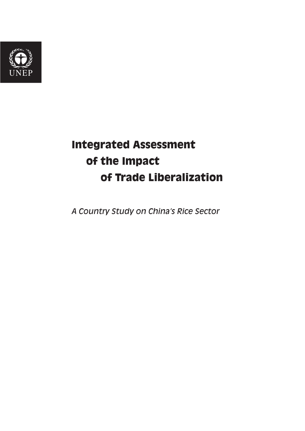 Integrated Assessment of the Impact of Trade Liberalization