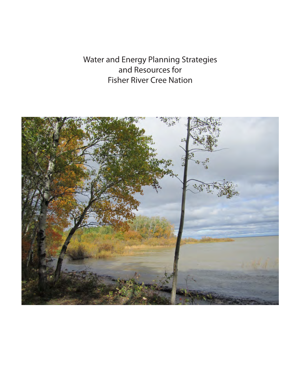 Water and Energy Planning Strategies and Resources for Fisher River Cree Nation