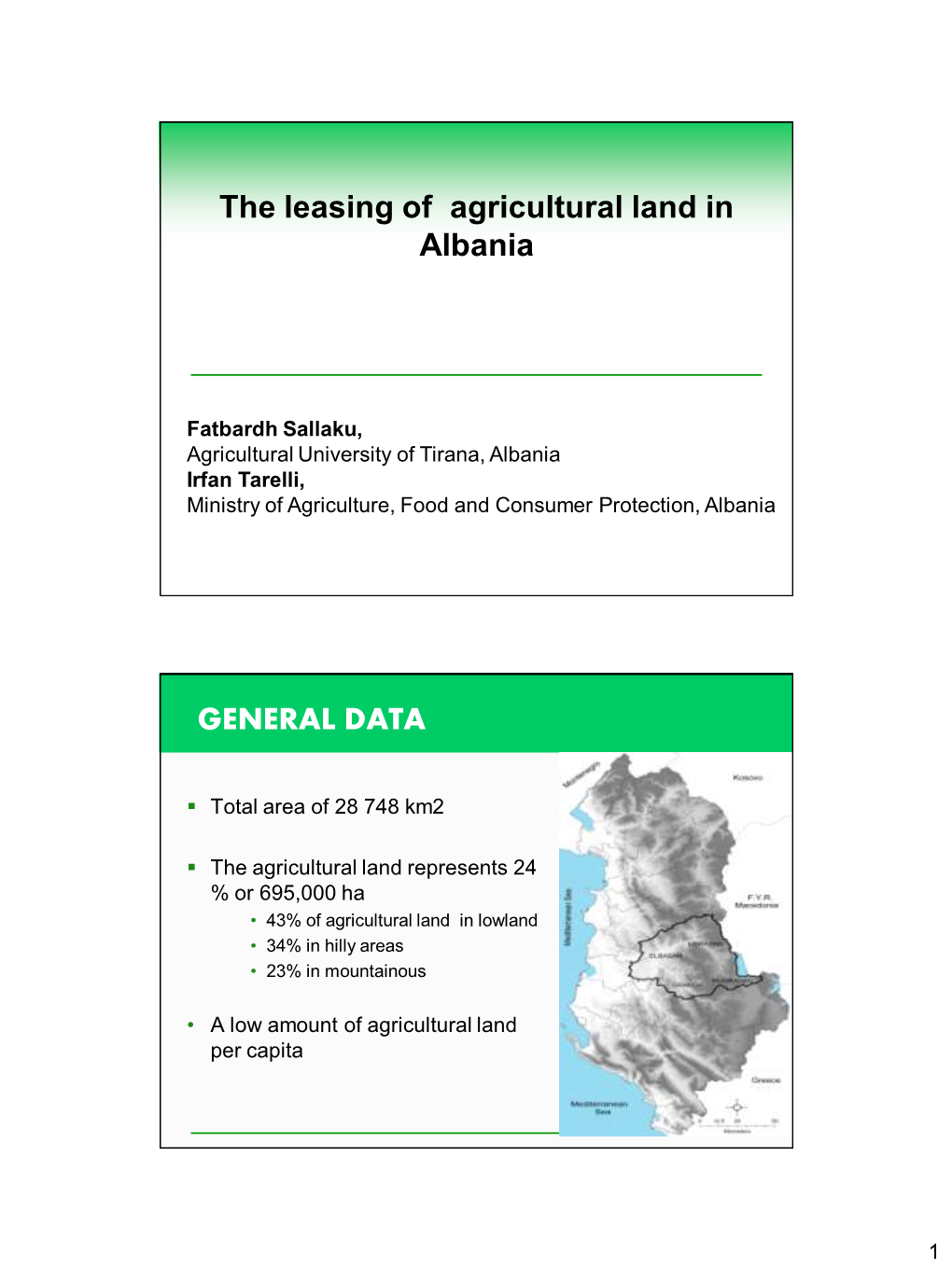 The Leasing of Agricultural Land in Albania GENERAL DATA