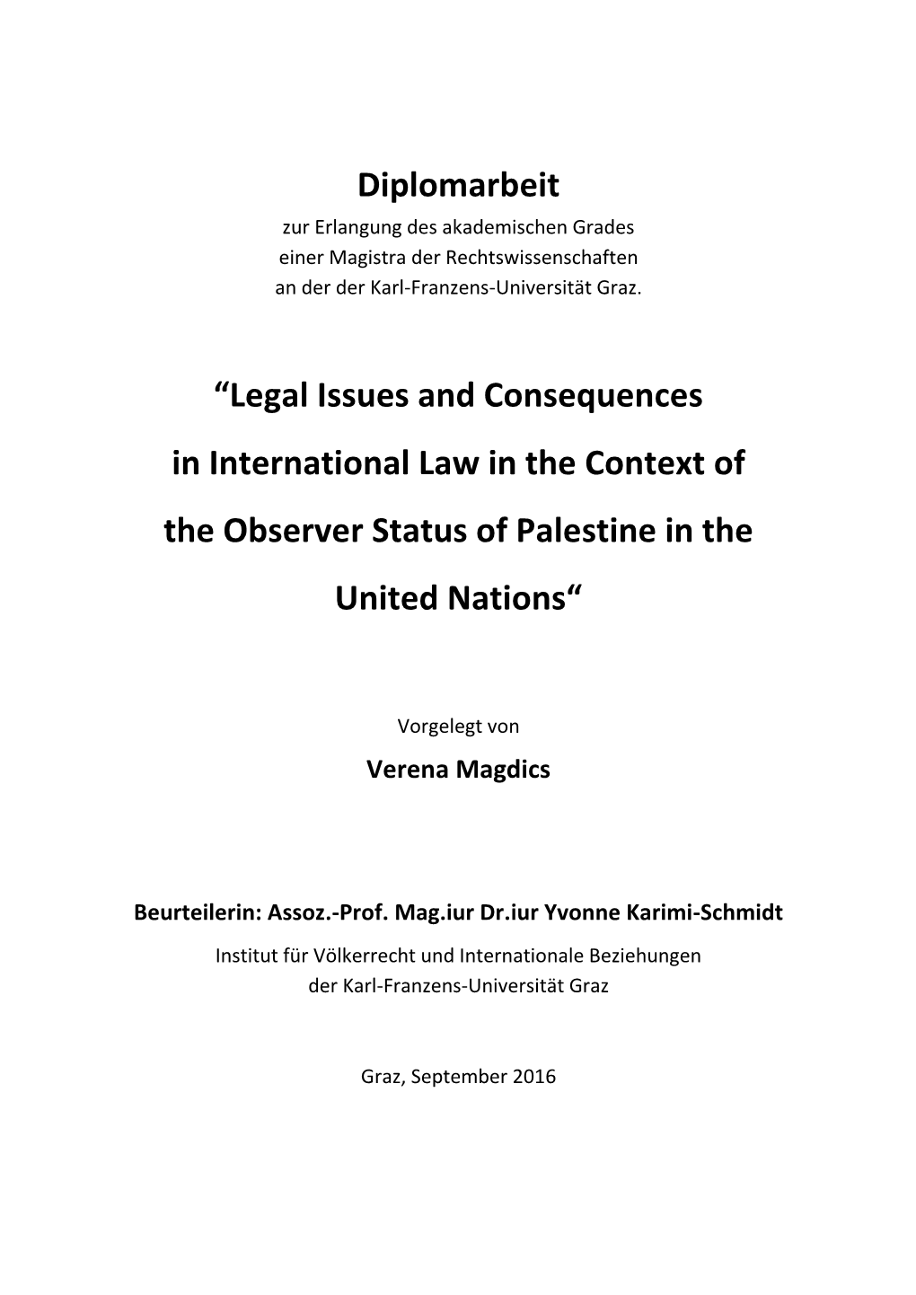 Legal Issues and Consequences in International Law in the Context of the Observer Status of Palestine in the United Nations“