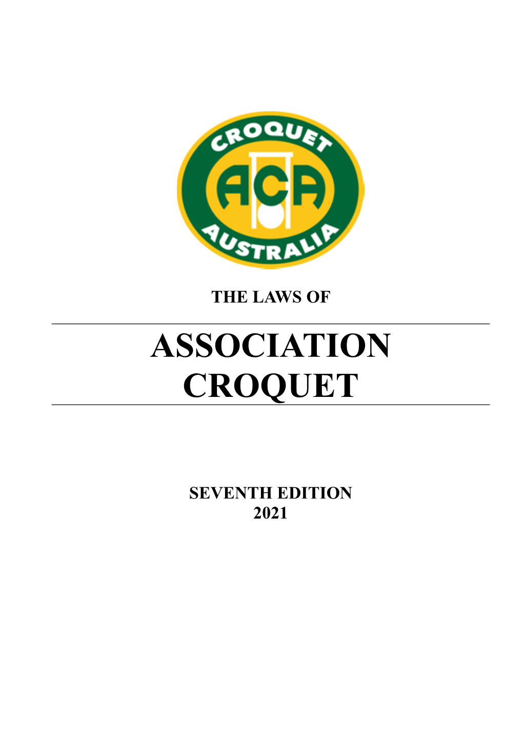 The Laws of Association Croquet & Official Rulings Seventh Edition