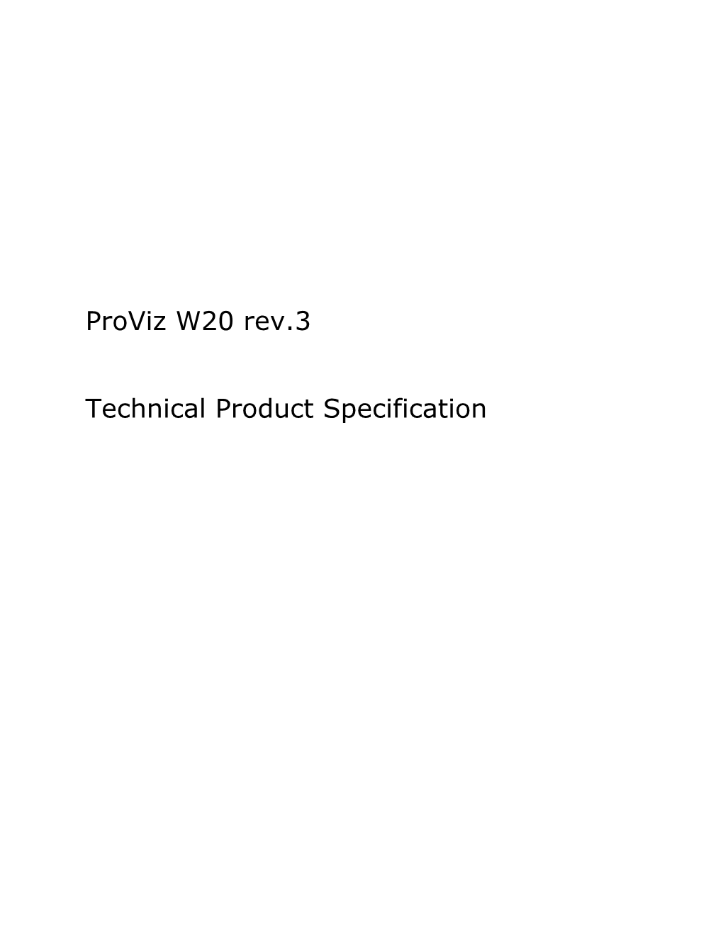 Proviz W20 Rev.3 Technical Product Specification