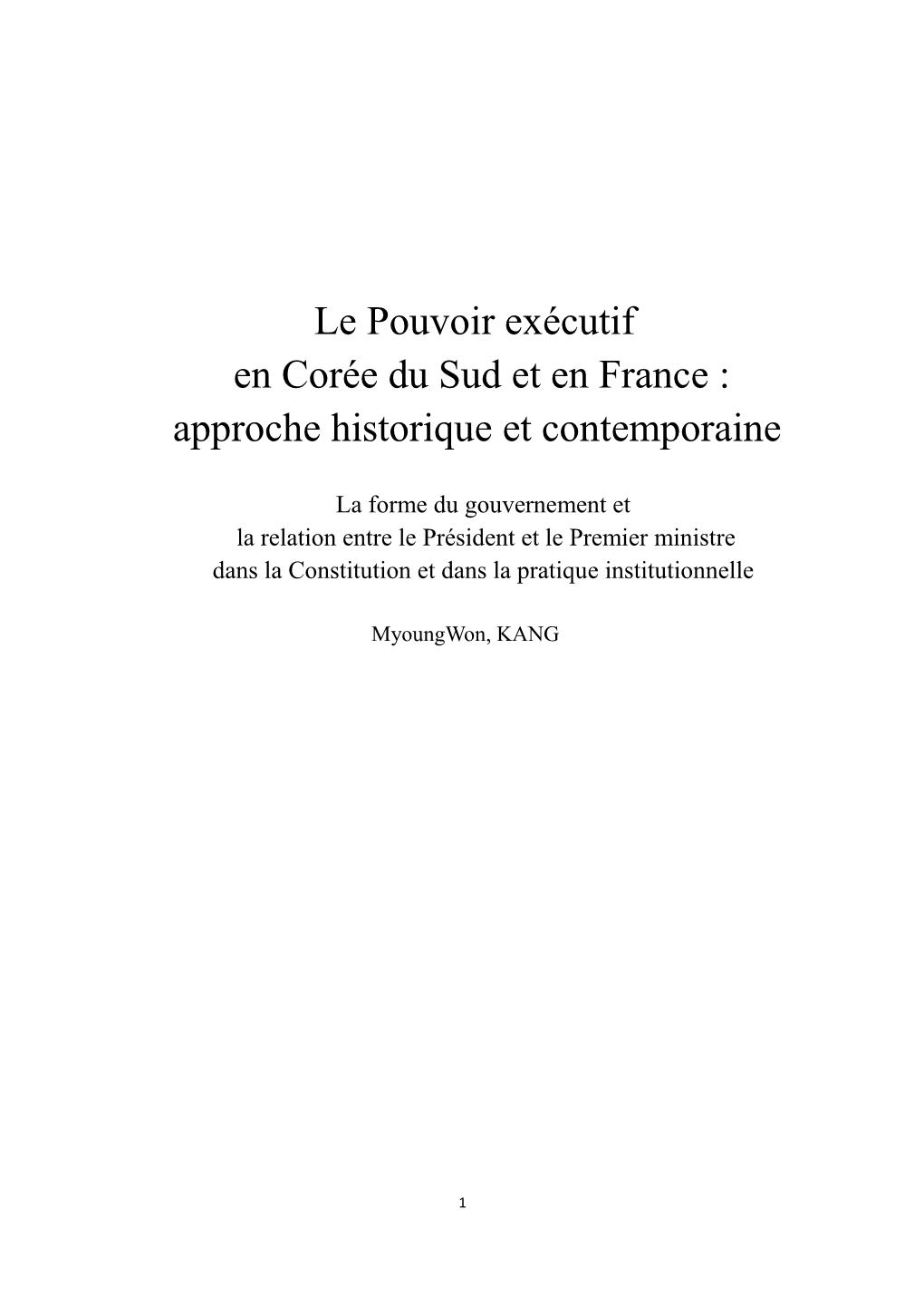 Le Pouvoir Exécutif En Corée Du Sud Et En France : Approche Historique Et Contemporaine