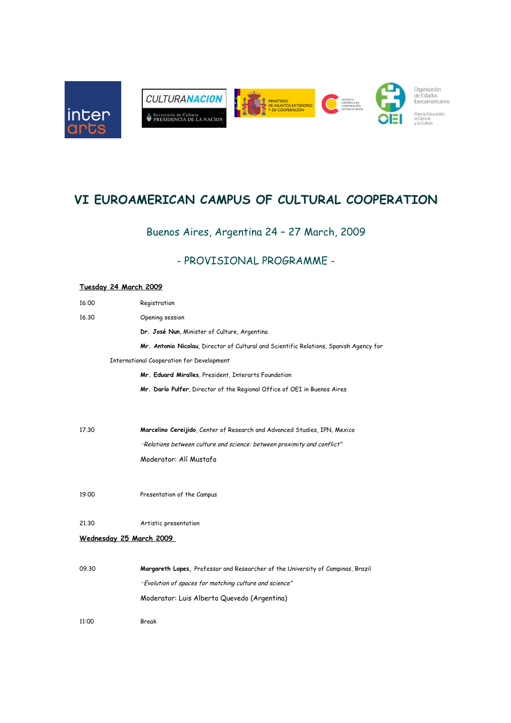 Vi Euroamerican Campus of Cultural Cooperation