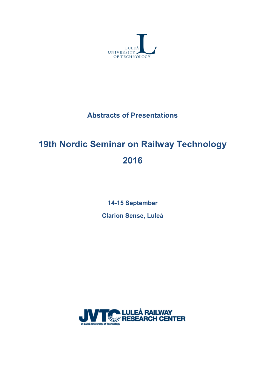 19Th Nordic Seminar on Railway Technology 2016