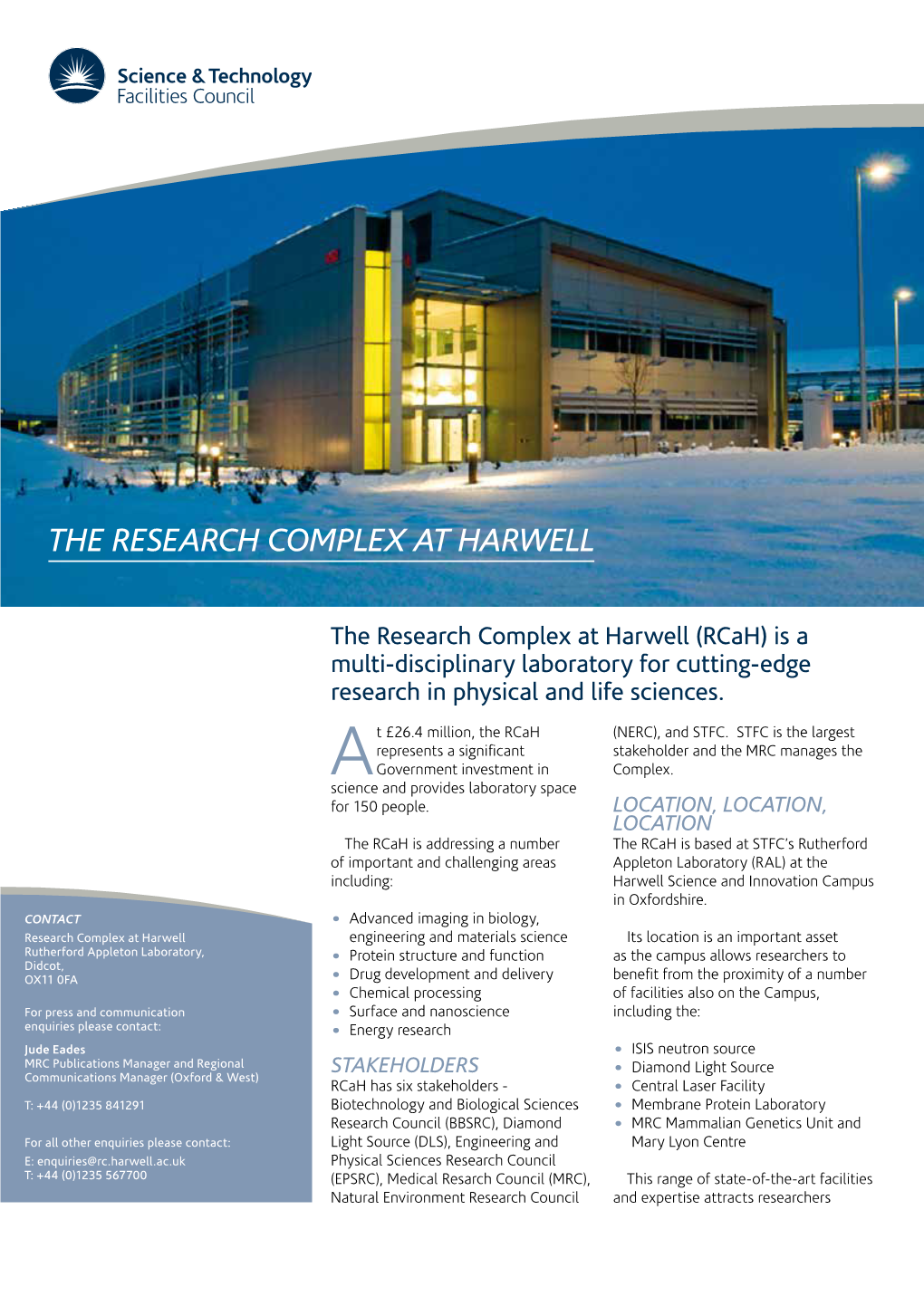The Research Complex at Harwell (Rcah) Is a Multi-Disciplinary Laboratory for Cutting-Edge Research in Physical and Life Sciences