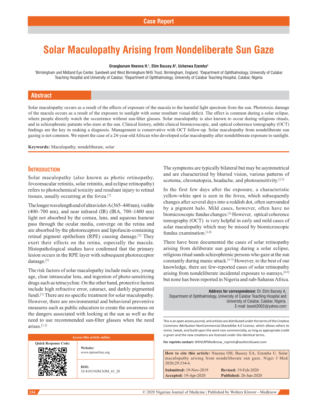 Solar Maculopathy Arising from Nondeliberate Sun Gaze