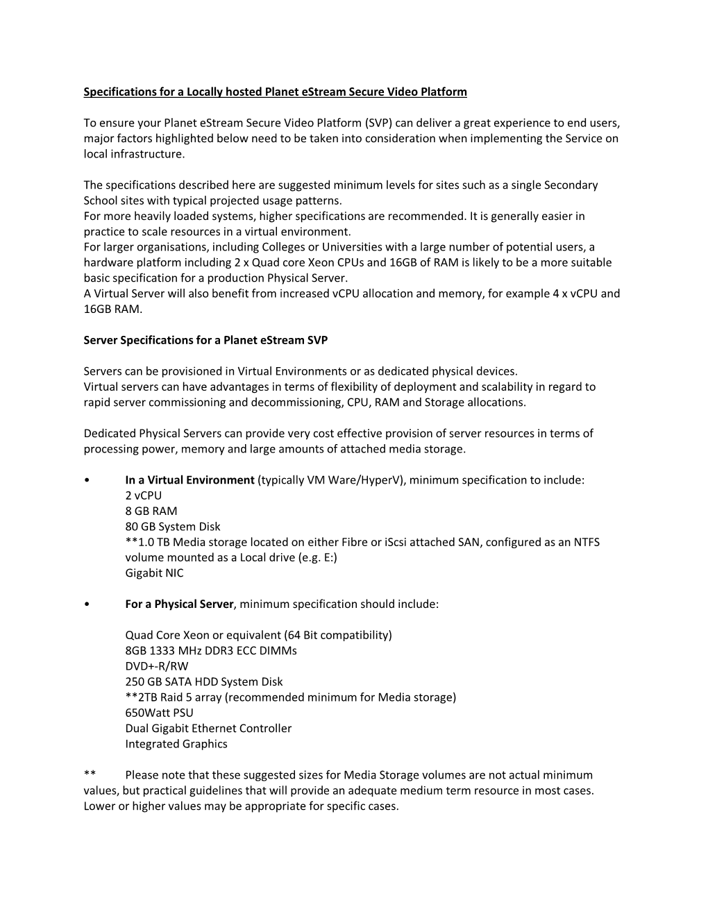 Specifications for a Locally Hosted Planet Estream Secure Video Platform to Ensure Your Planet Estream Secure Video Platform