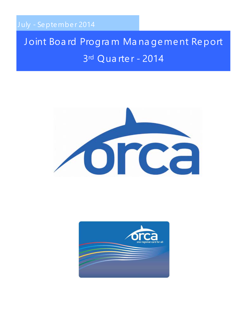 Joint Board Program Management Report 3Rd Quarter - 2014 |Page 1