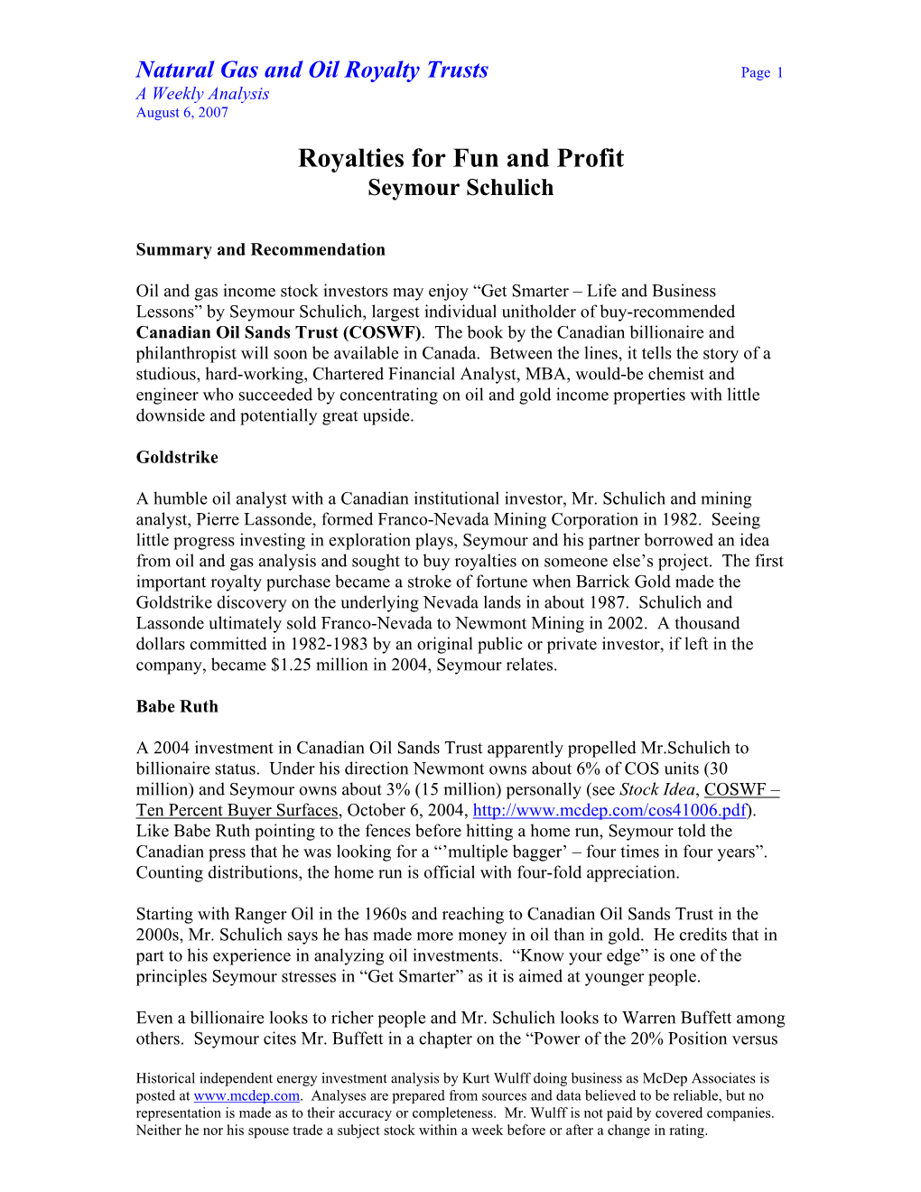 Natural Gas and Oil Royalty Trusts Page 1 a Weekly Analysis August 6, 2007 Royalties for Fun and Profit Seymour Schulich