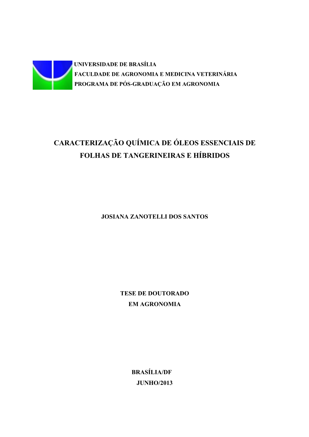 Caracterização Química De Óleos Essenciais De Folhas De Tangerineiras E Híbridos