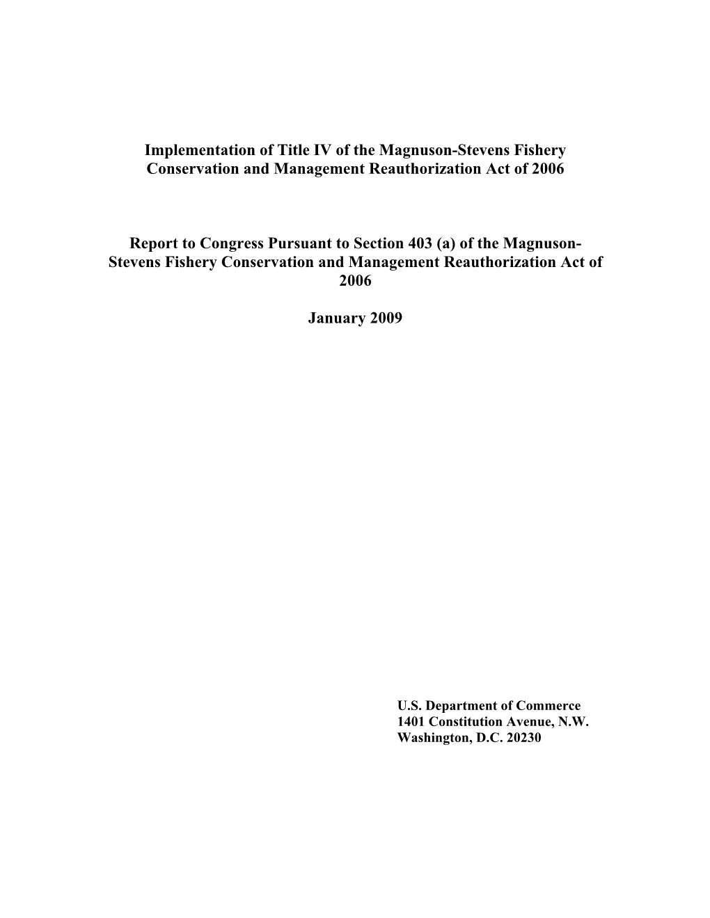 Implementation of Title IV of the Magnuson-Stevens Fishery Conservation and Management Reauthorization Act of 2006