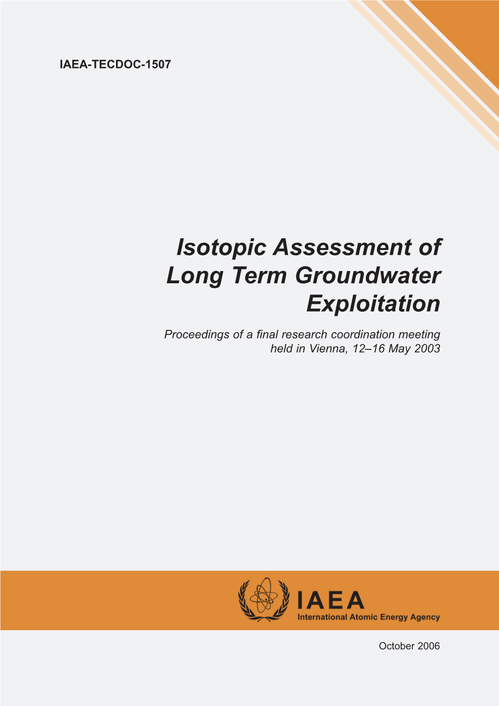 Isotopic Assessment of Long Term Groundwater Exploitation