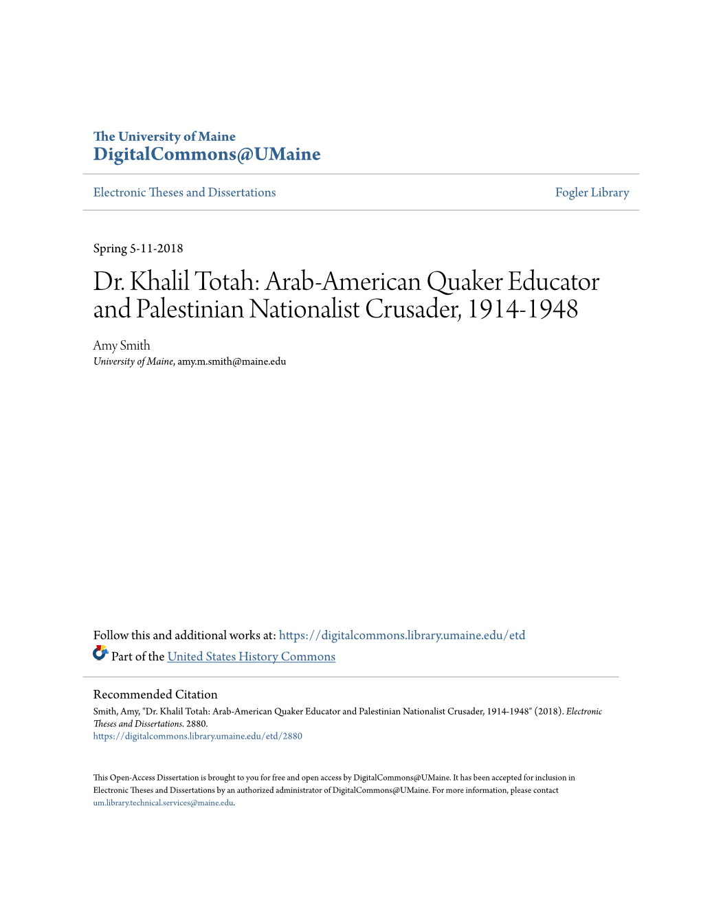 Dr. Khalil Totah: Arab-American Quaker Educator and Palestinian Nationalist Crusader, 1914-1948 Amy Smith University of Maine, Amy.M.Smith@Maine.Edu