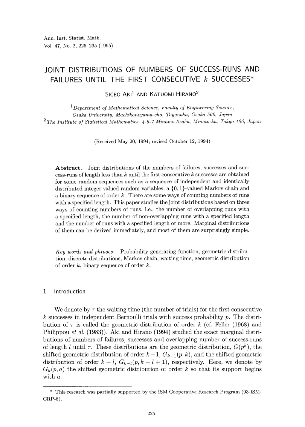 JOINT DISTRIBUTIONS of NUMBERS of SUCCESS-RUNS and FAILURES UNTIL the FIRST CONSECUTIVE K SUCCESSES*