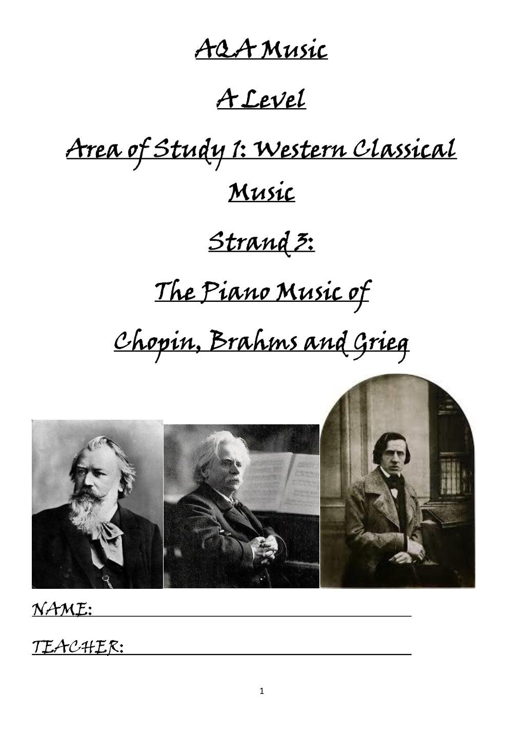 The Piano Music of Chopin, Brahms and Grieg