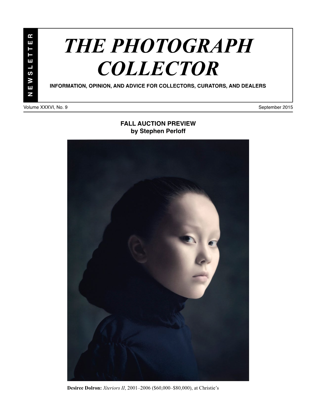 The Photograph Collector Information, Opinion, and Advice for Collectors, Curators, and Dealers N E W S L T R