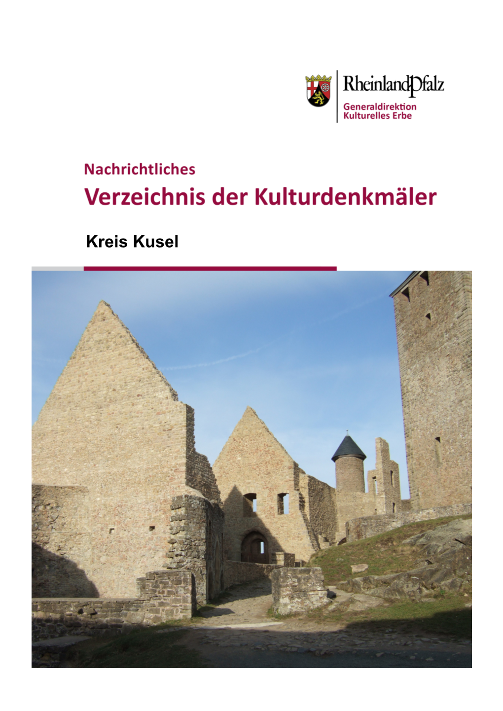 Kreis Kusel Denkmalverzeichnis Kreis Kusel Grundlage Des Denkmalverzeichnisses Ist Der 1999 Erschienene Band