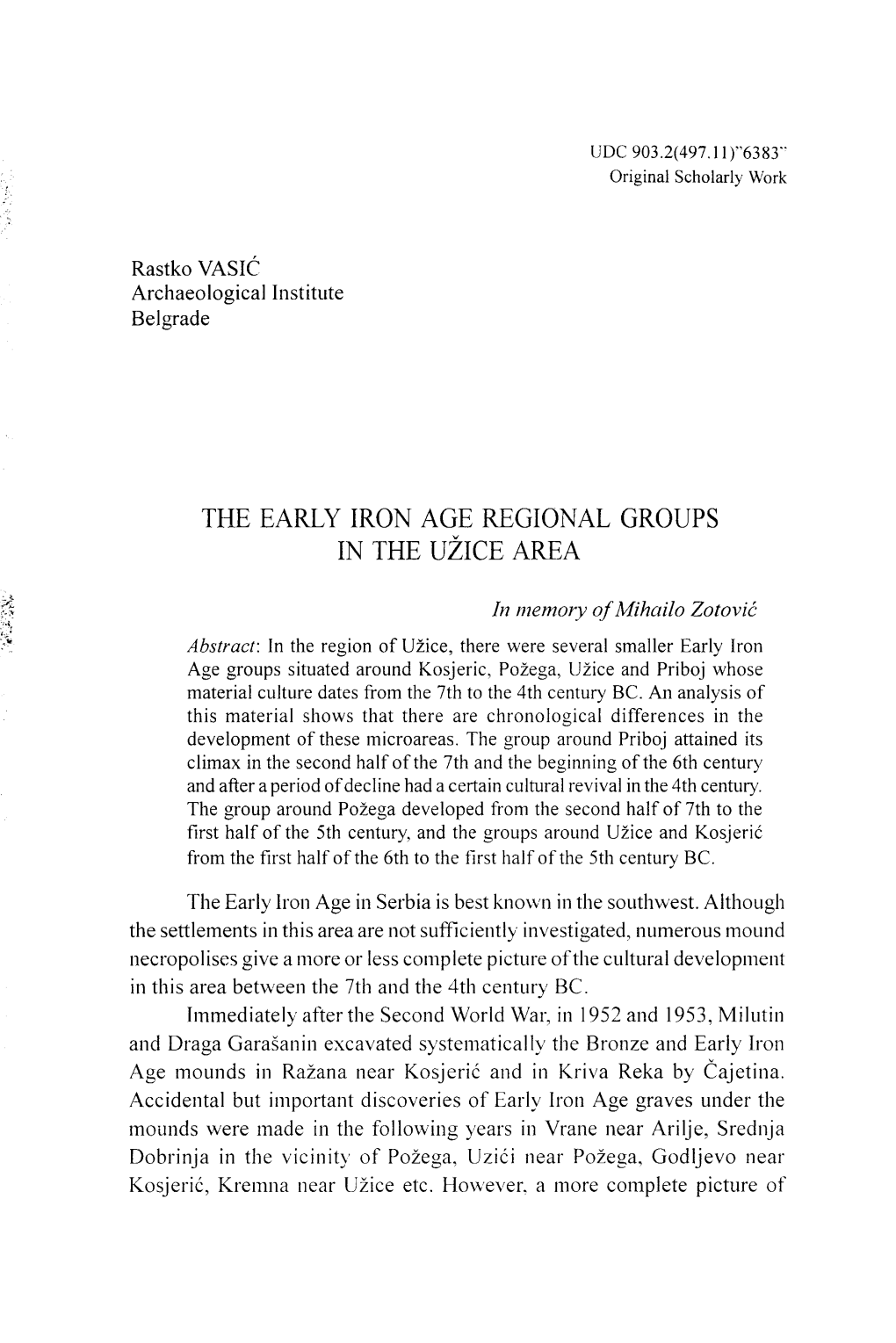 The Early Iron Age Regional Groups in the Uzice Area