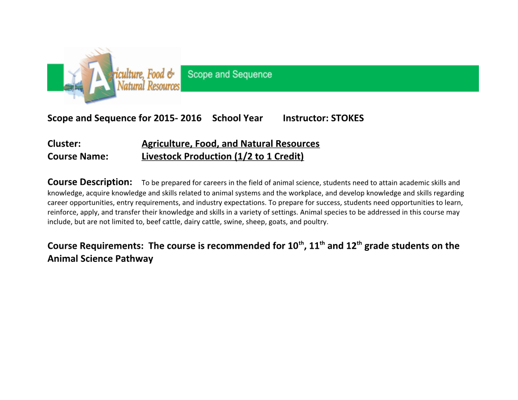 Scope and Sequence for 2015- 2016 School Year Instructor: STOKES