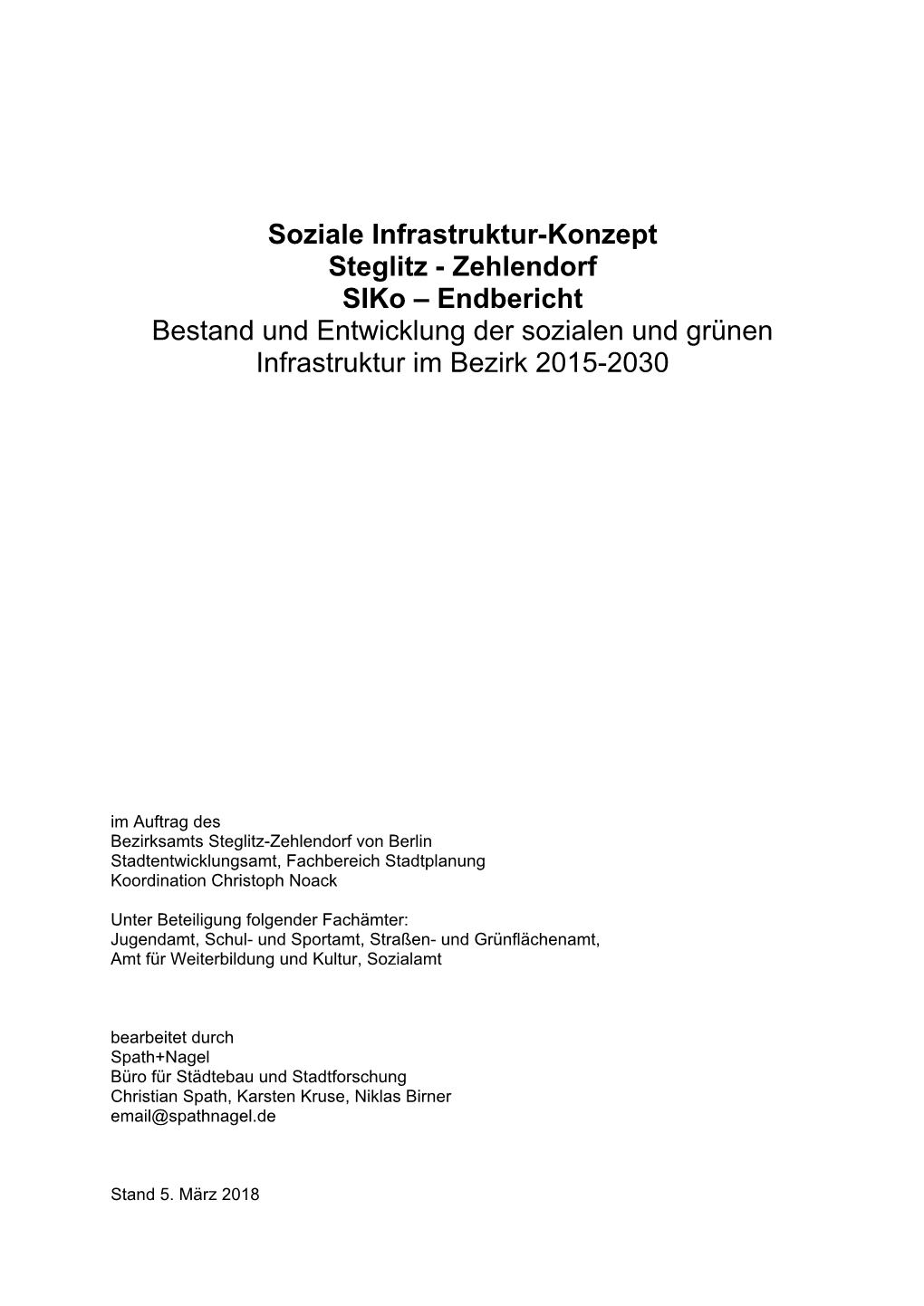 Soziale Infrastruktur-Konzept Steglitz - Zehlendorf Siko – Endbericht Bestand Und Entwicklung Der Sozialen Und Grünen Infrastruktur Im Bezirk 2015-2030