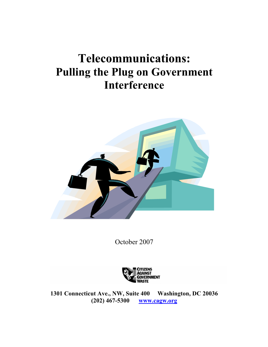 Telecommunications: Pulling the Plug on Government Interference