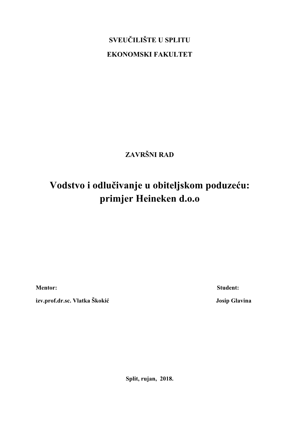 Vodstvo I Odlučivanje U Obiteljskom Poduzeću: Primjer Heineken D.O.O