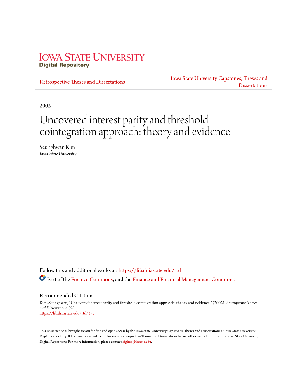 Uncovered Interest Parity and Threshold Cointegration Approach: Theory and Evidence Seunghwan Kim Iowa State University