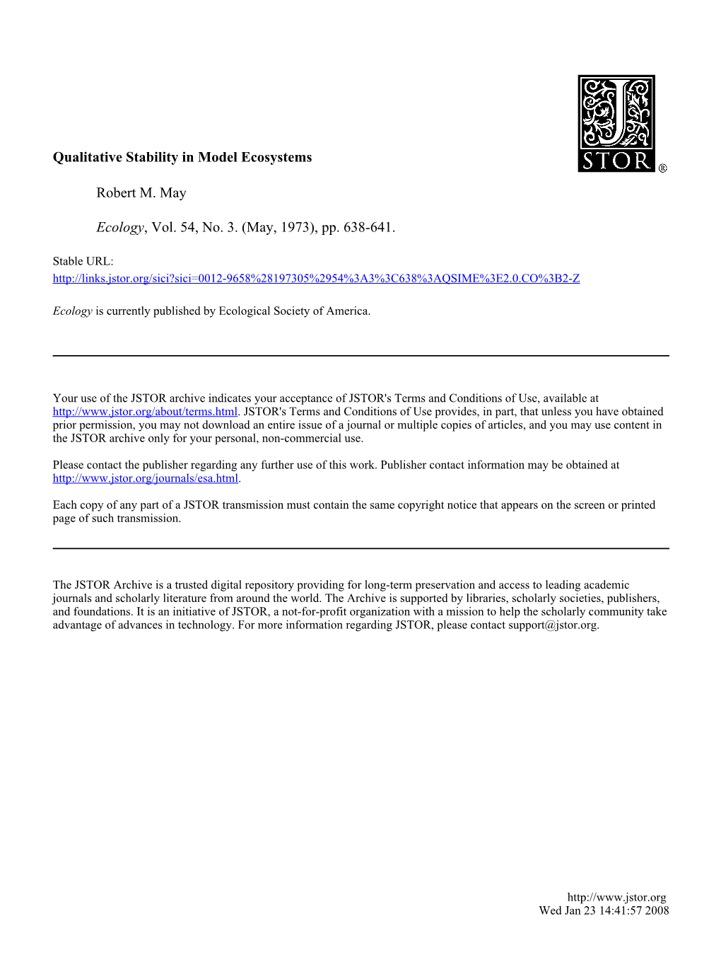 Qualitative Stability in Model Ecosystems Robert M. May Ecology, Vol. 54, No. 3. (May, 1973), Pp. 638-641