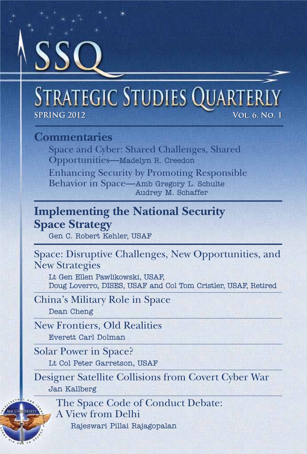 Strategic Studies Quarterly an Air Force–Sponsored Strategic Forum on National and International Security