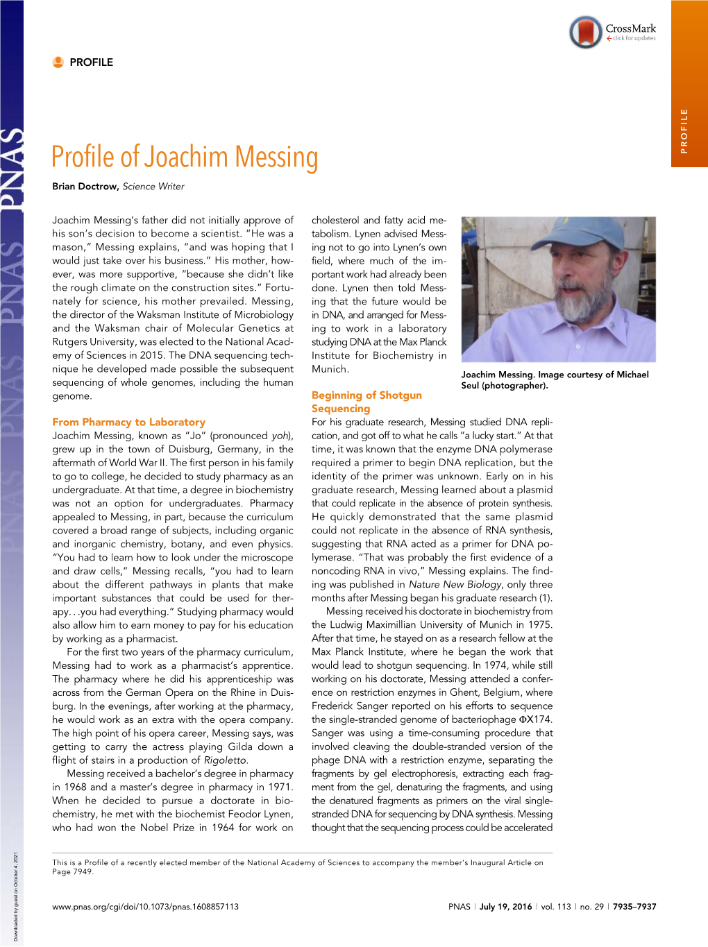 Profile of Joachim Messing PROFILE Brian Doctrow, Science Writer