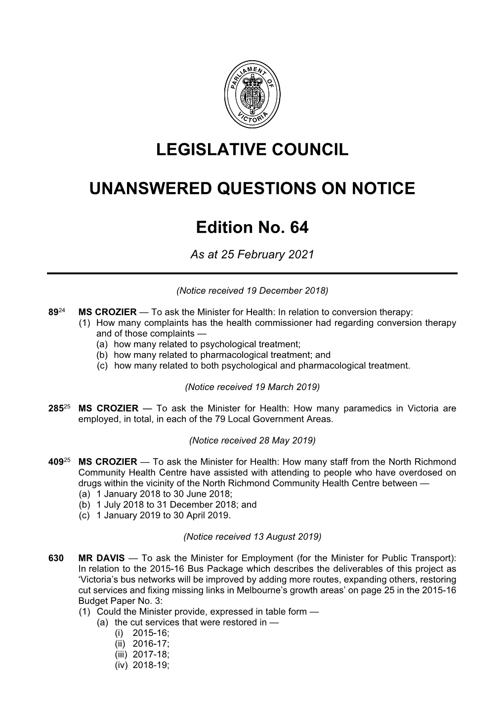 LEGISLATIVE COUNCIL UNANSWERED QUESTIONS on NOTICE Edition No. 64