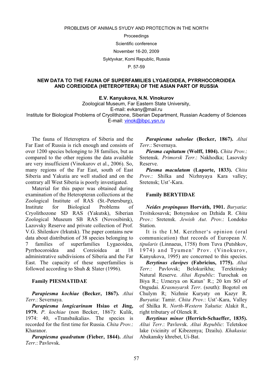 New Data to the Fauna of Superfamilies Lygaeoidea, Pyrrhocoroidea and Coreioidea (Heteroptera) of the Asian Part of Russia