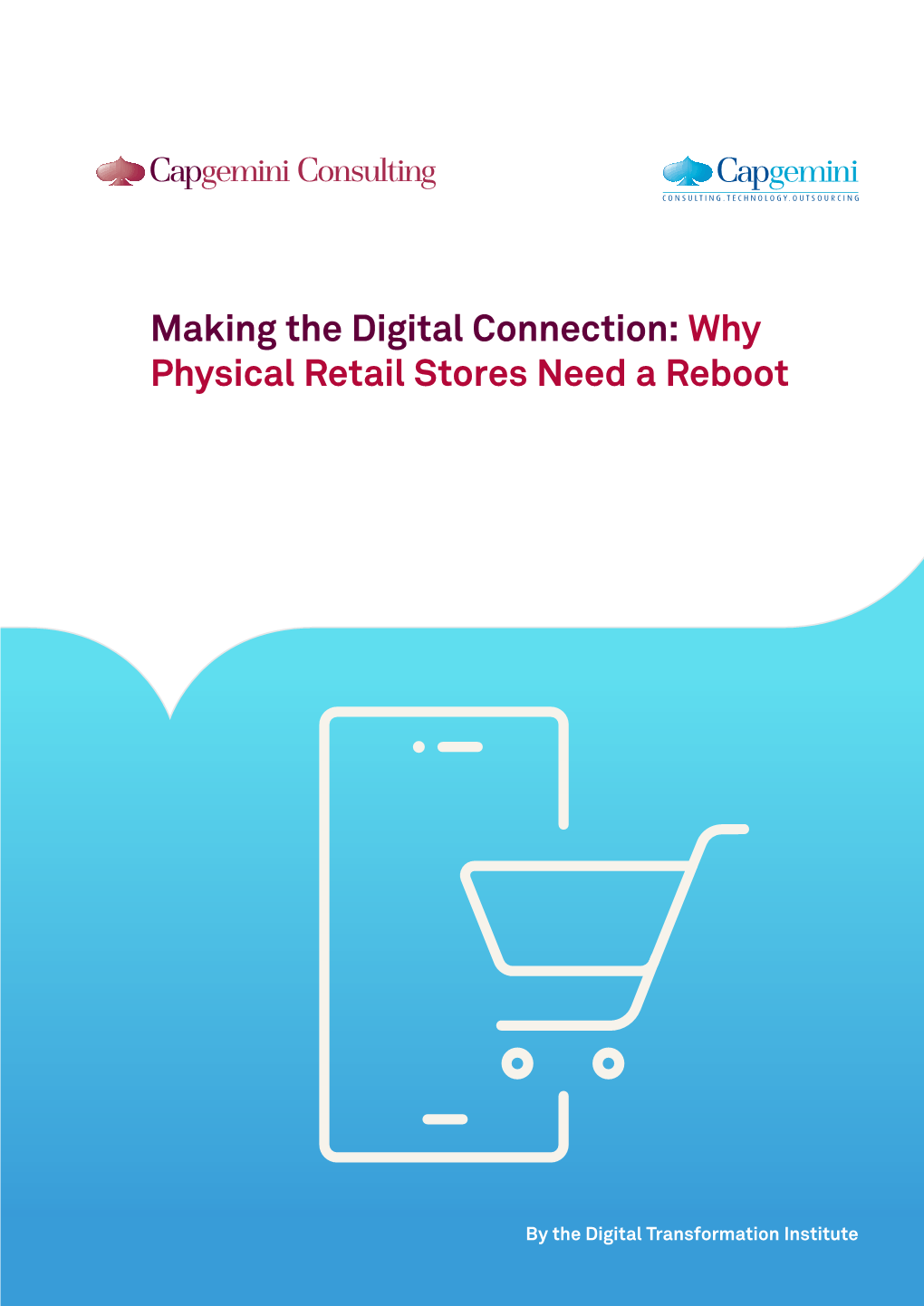 Making the Digital Connection: Why Physical Retail Stores Need a Reboot
