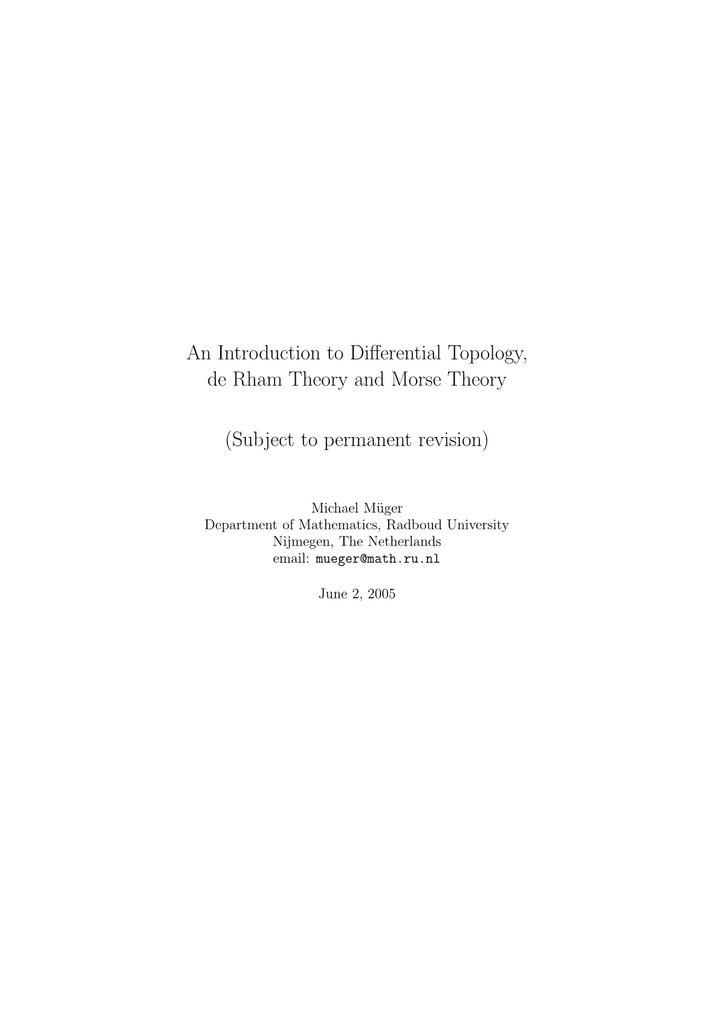 An Introduction to Differential Topology, De Rham Theory And