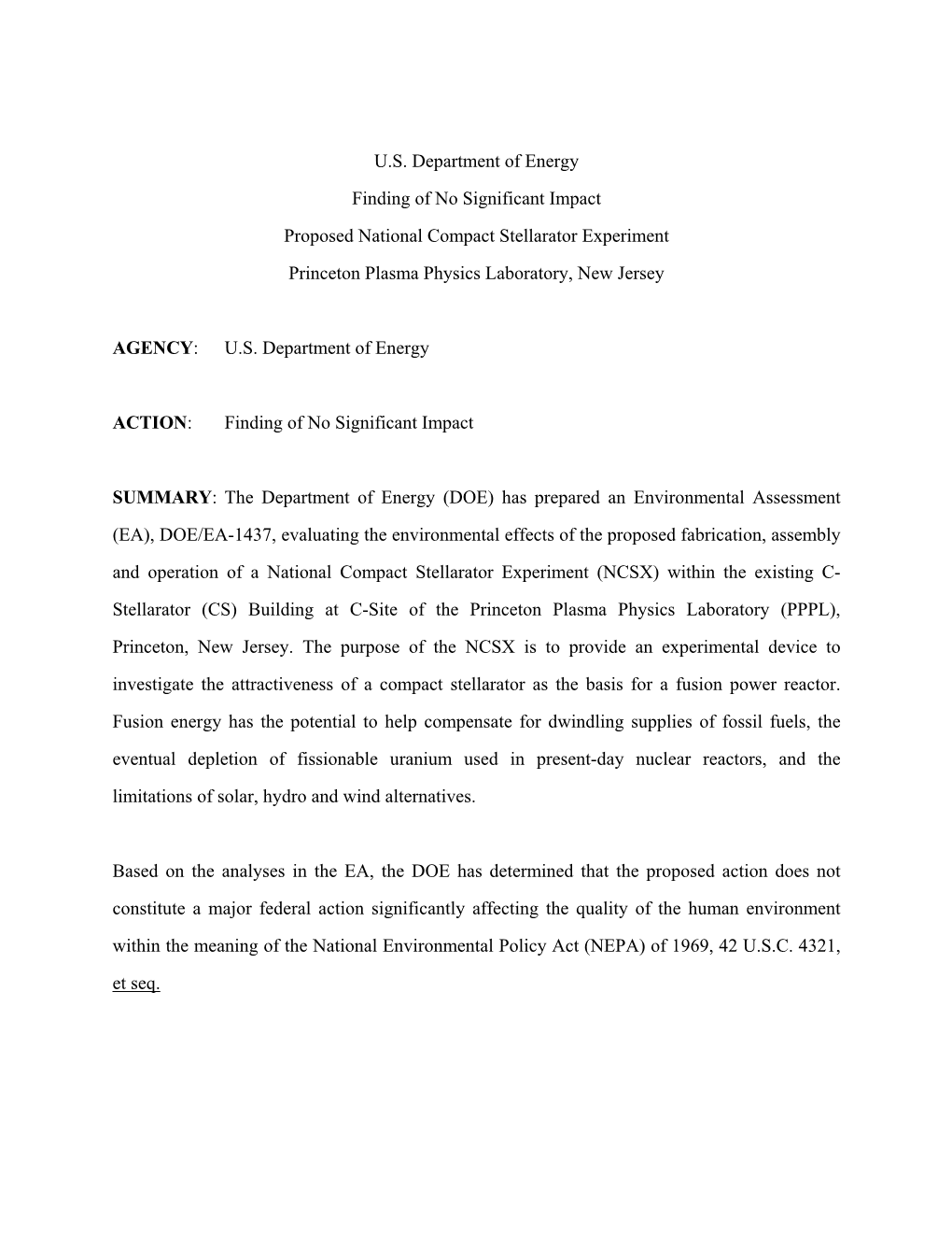 The National Compact Stellarator Experiment at the Princeton Plasma Physics Laboratory