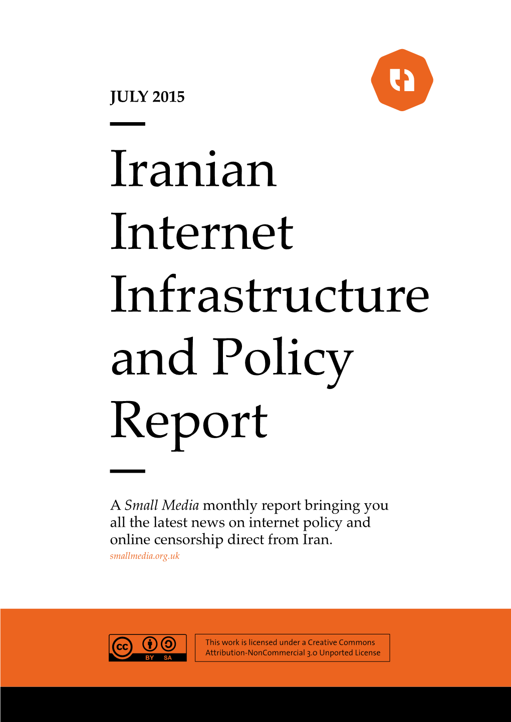 Iranian Internet Infrastructure and Policy Report