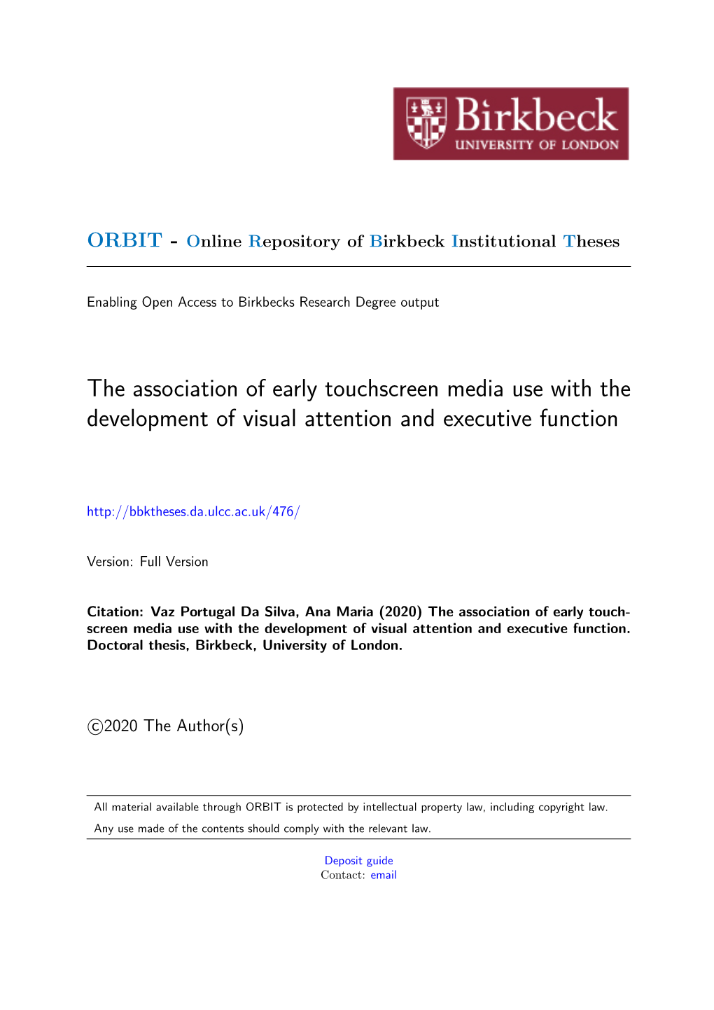 The Association of Early Touchscreen Media Use with the Development of Visual Attention and Executive Function