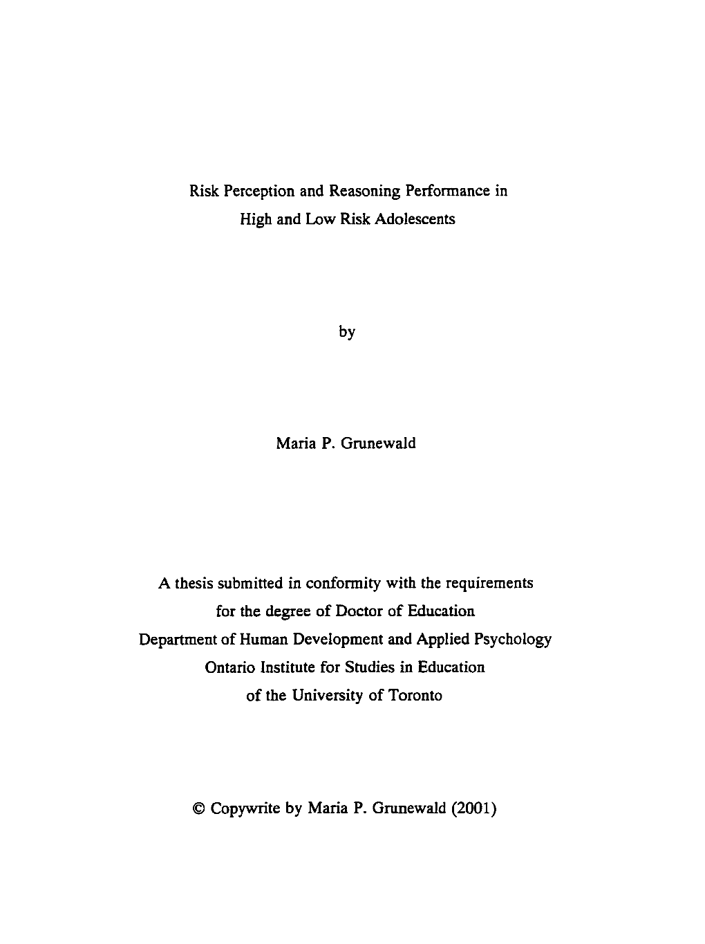 Risk Perception and Reasoning Performance in High and Low Risk Adolescents