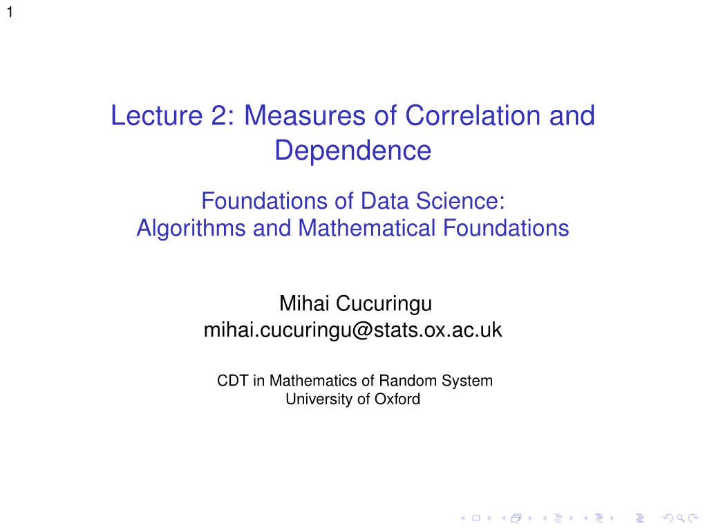 Lecture 2: Measures of Correlation and Dependence 4Mm Foundations of Data Science