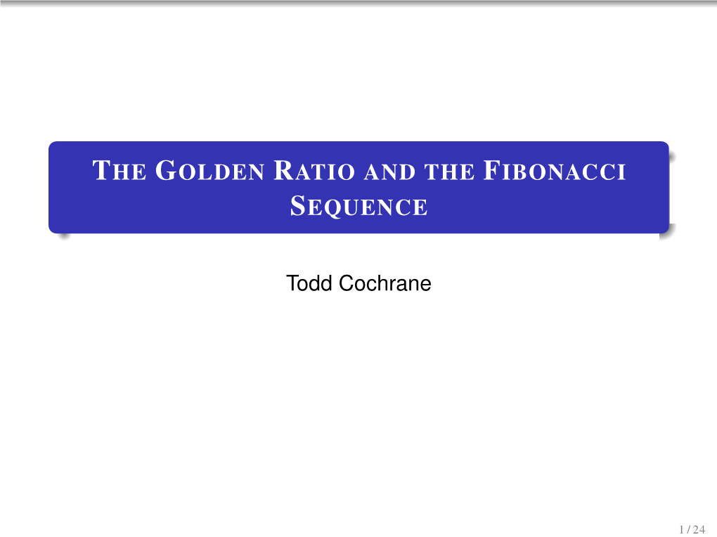 The Golden Ratio and the Fibonacci Sequence