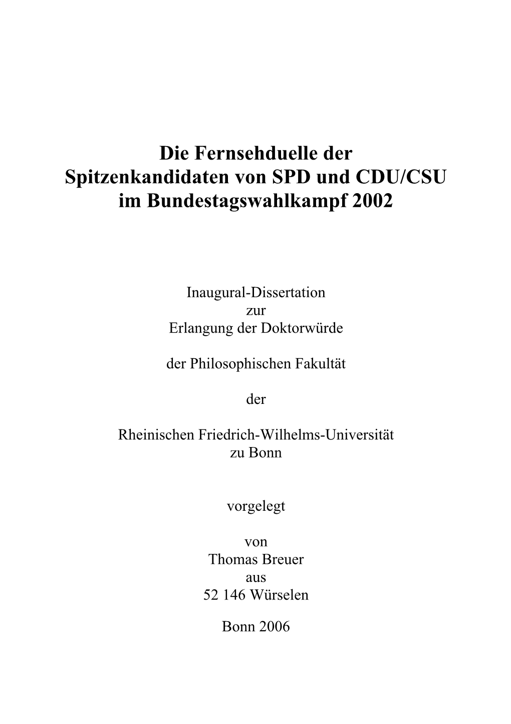 Die Fernsehduelle Der Spitzenkandidaten Von SPD Und CDU/CSU Im Bundestagswahlkampf 2002