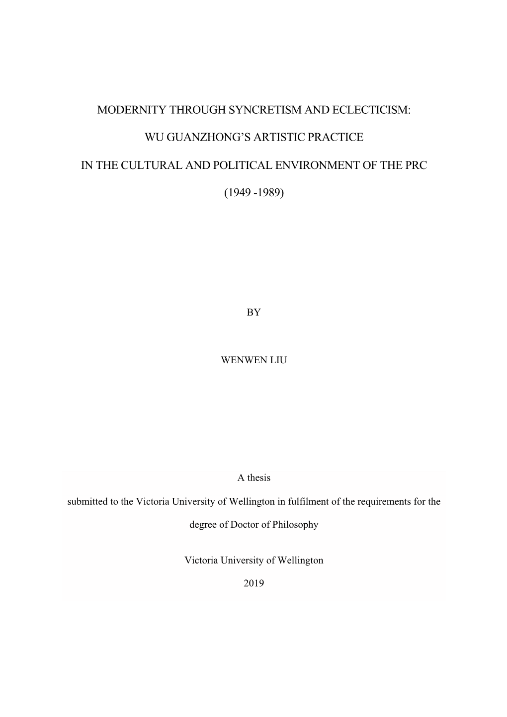 Modernity Through Syncretism and Eclecticism: Wu Guanzhong's Artistic Practice in the Cultural and Political Environment of Th